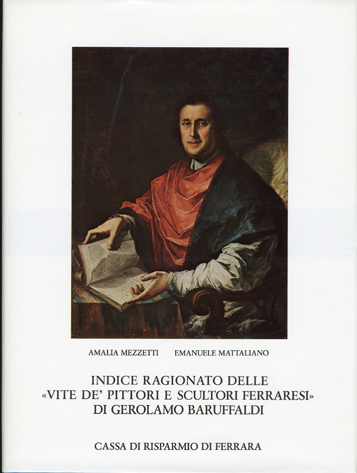 Indice ragionato delle "Vite de' pittori e scultori ferraresi" di …