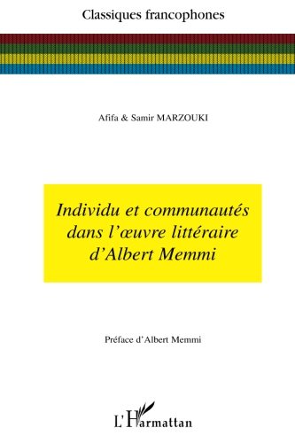 Individu Et Communautés Dans l'Oeuvre Litteraire d'Albert Memmi