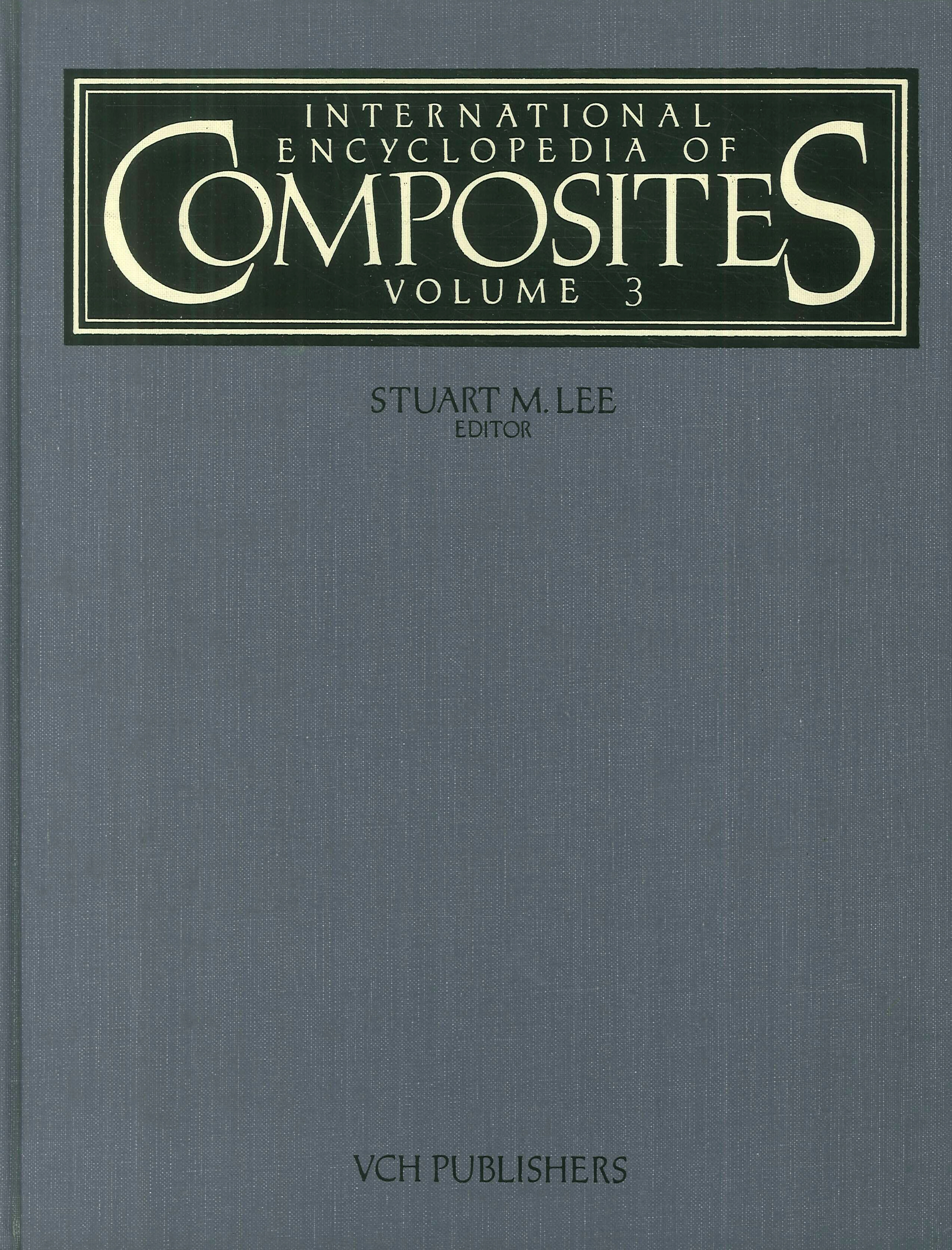 International Encyclopedia of Composites. Vol.3