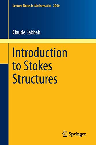 Introduction to Stokes Structures: 2060