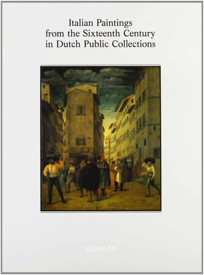 Italian Paintings from the Sixteenth Century in Dutch Public Collections