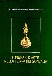 Itinerari d'arte nella terra dei Gonzaga