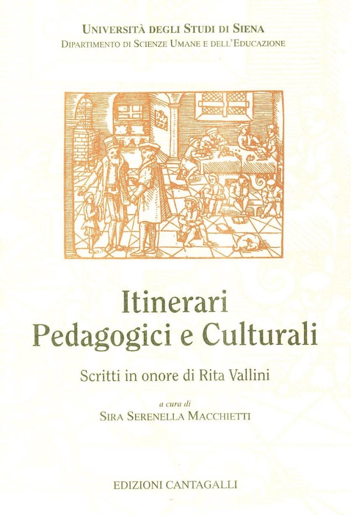 Itinerari pedagogici e culturali. Scritti in onore di Rita Vallini