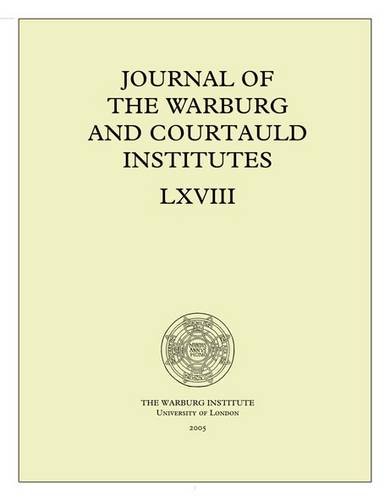 Journal of the Warburg and Courtauld Institutes, v. 68 (2005)