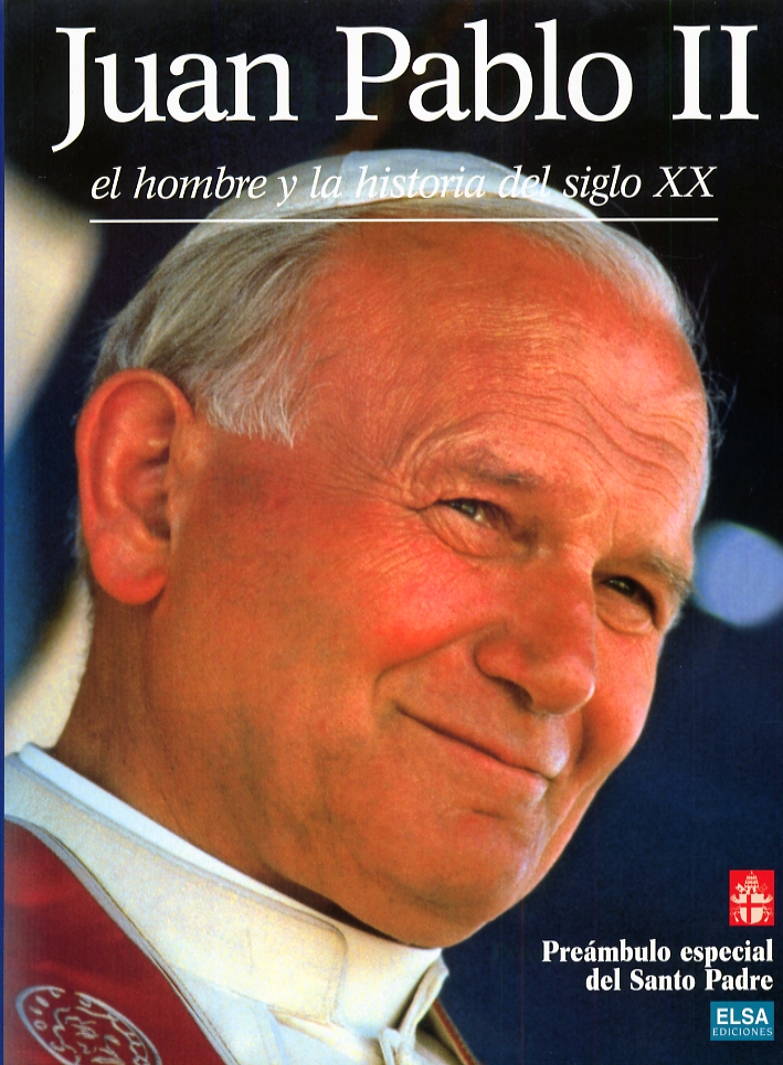 Juan Pablo II. El hombre y la historia del siglo …