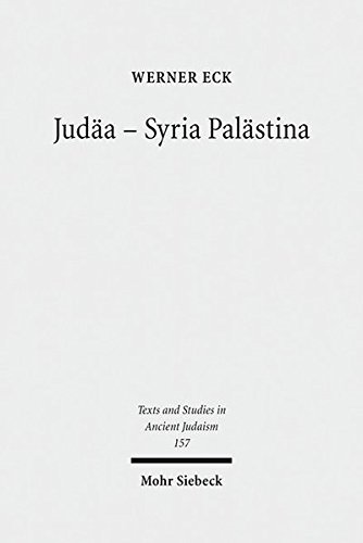 Judaa - Syria Palastina: Die Auseinandersetzung Einer Provinz mit Romischer …