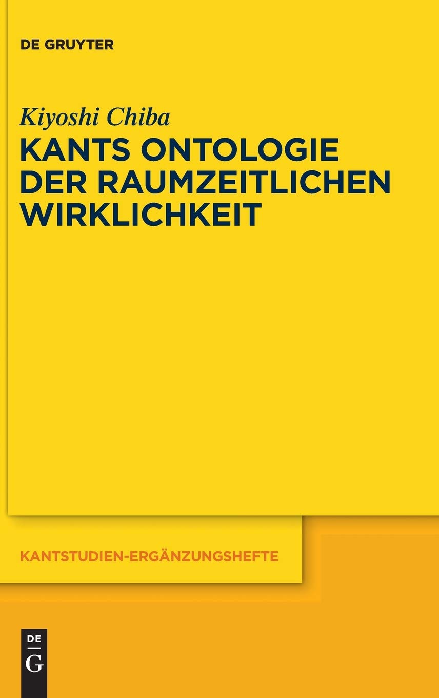 Kants Ontologie Der Raumzeitlichen Wirklichkeit: Versuch Einer Anti-Realistischen Interpretation Der …