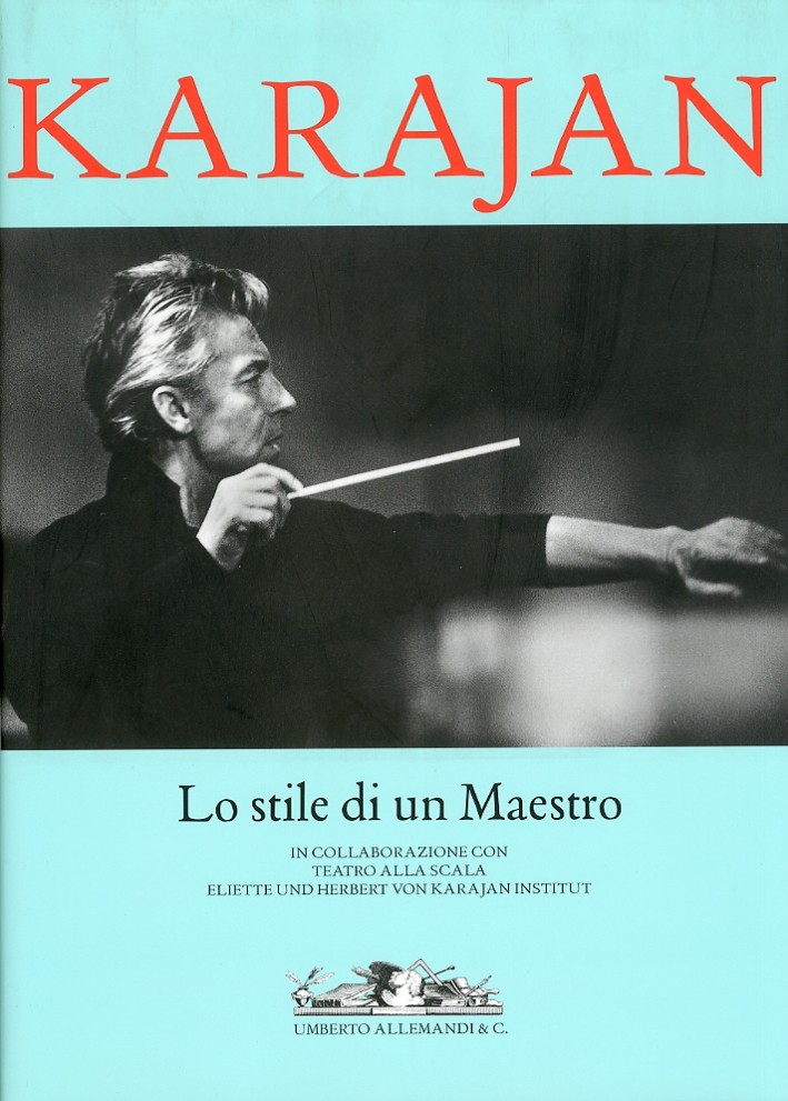 Karajan. Lo stile di un Maestro