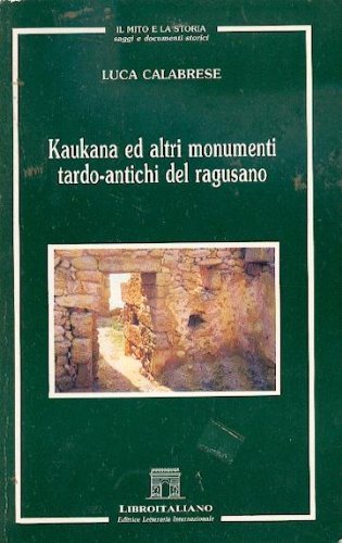 Kaukana ed altri monumenti tardo-antichi del ragusano