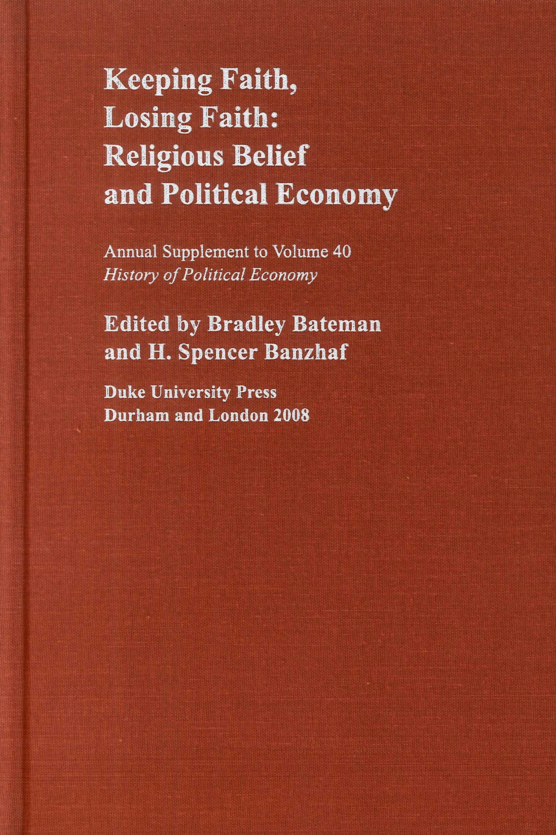Keeping Faith, Losing Faith: Religious Belief and Political Economy, Annual …