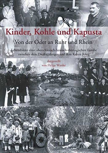 Kinder, Kohle Und Kapusta: Von Der Oder An Ruhr Und …