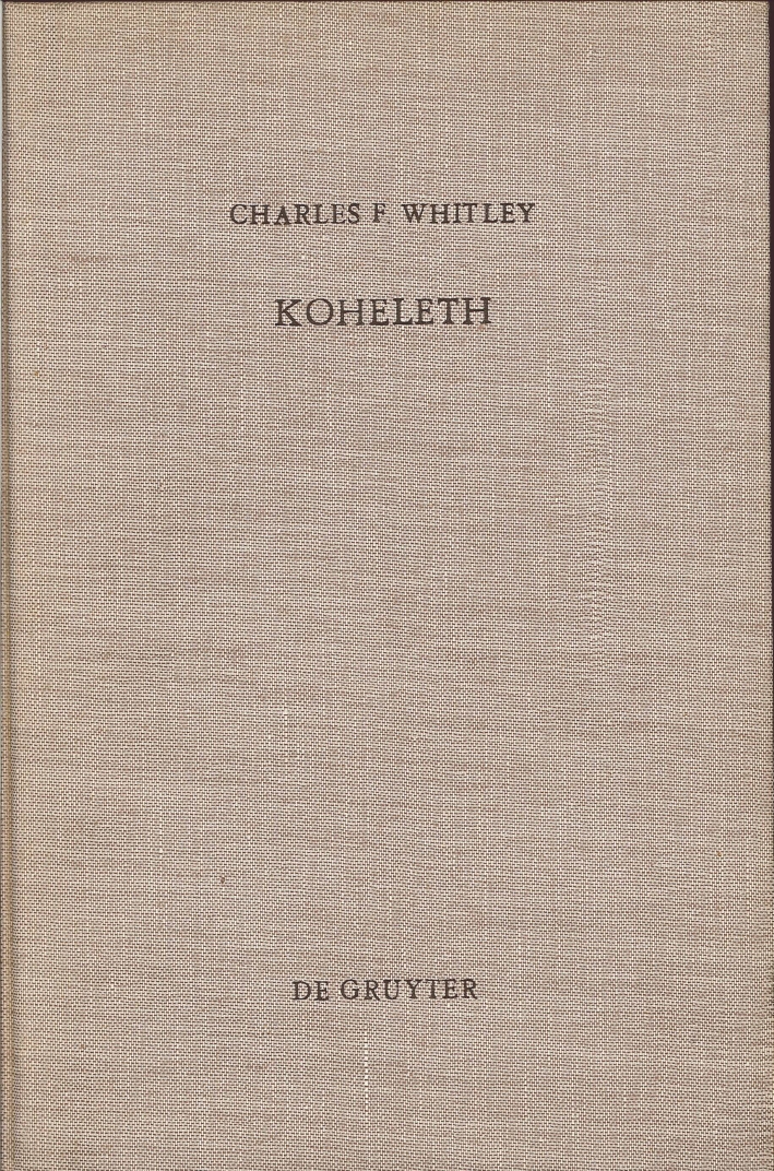 Kohelethe. His Language and Thought, Berlin, Verlag von Walter de …