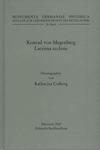 Konrad Von Megenberg Lacrima Ecclesie, Graz, Verlag Hermann Bohlaus Nachf., …