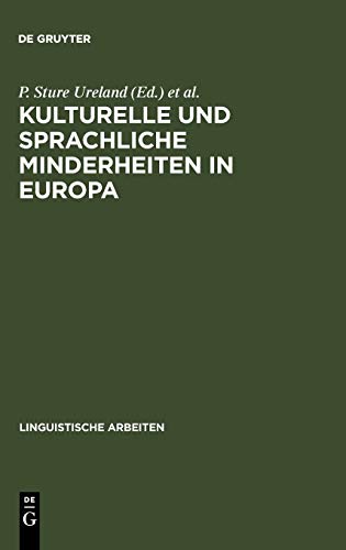 Kulturelle Und Sprachliche Minderheiten in Europa: Aspekte Der Europäischen Ethnolinguistik …