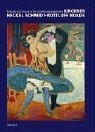 Künstler der brücke in der sammlung hagemann. Kirchner, Heckel, Schmidt-Rottluff, …