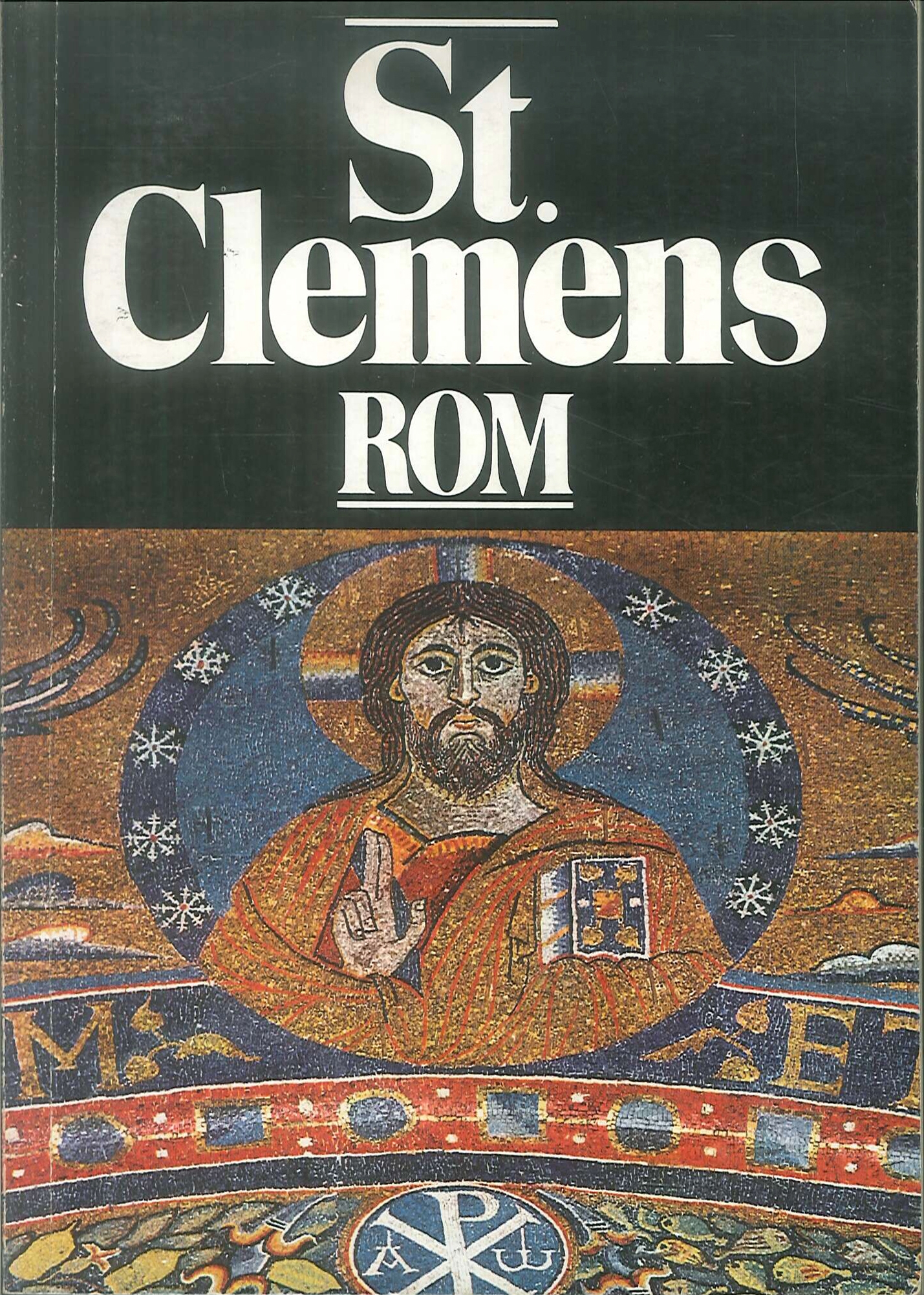 Kurzer fuehrer durch die San Clemente. Rom