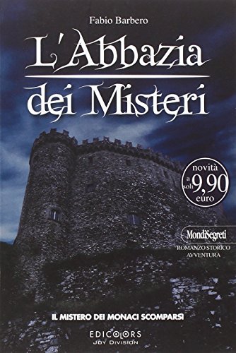 L'Abbazia dei Misteri. Vol. 2: Il mistero dei monaci scomparsi