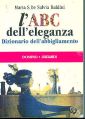 L'ABC dell'eleganza. Dizionario dell'abbigliamento