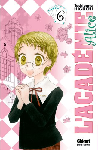 L'Académie Alice, Tome 6 :