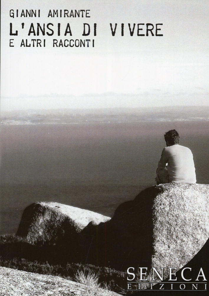 L'ansia di vivere e altri racconti