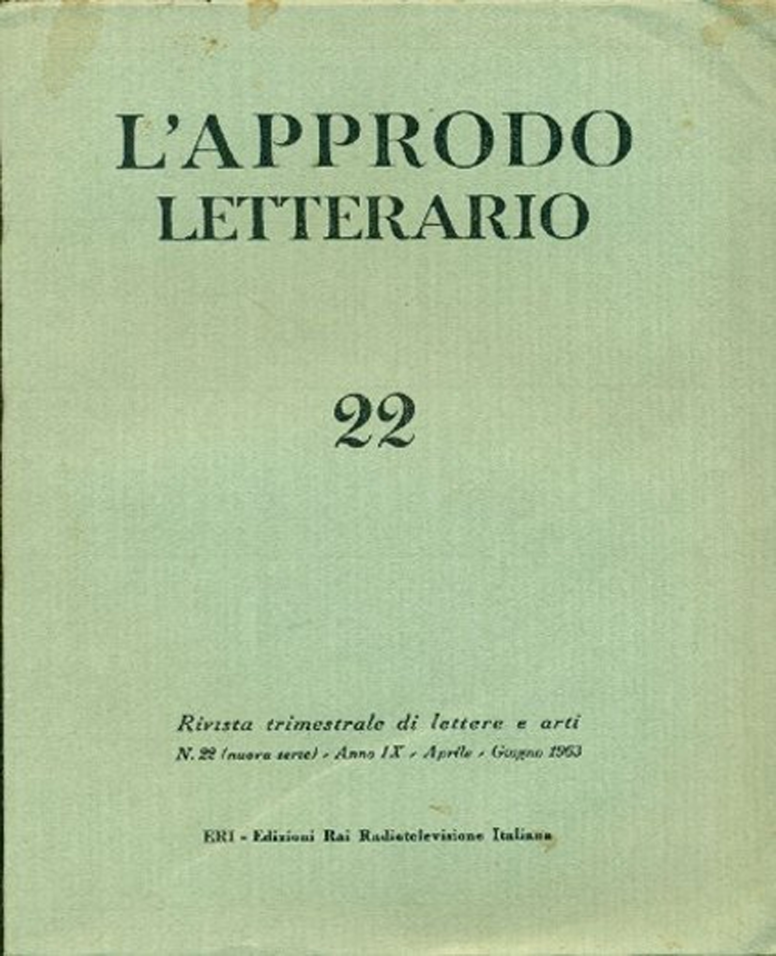 L'Approdo Letterario. 22. Rivista trimestrale di Lettere e Arti. Anno …