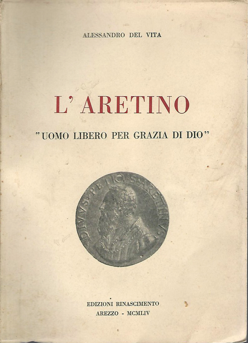 L'Aretino "Uomo Libero per Grazia di Dio"