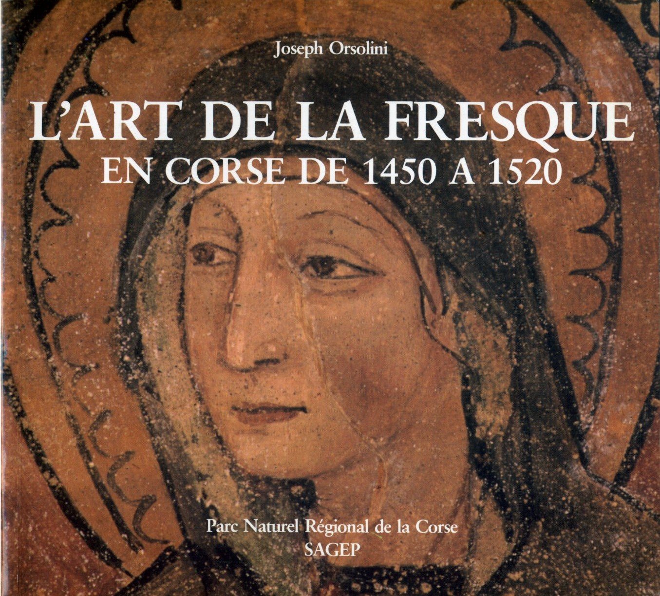 L'art de la fresque en corse de 1450 à 1520, …