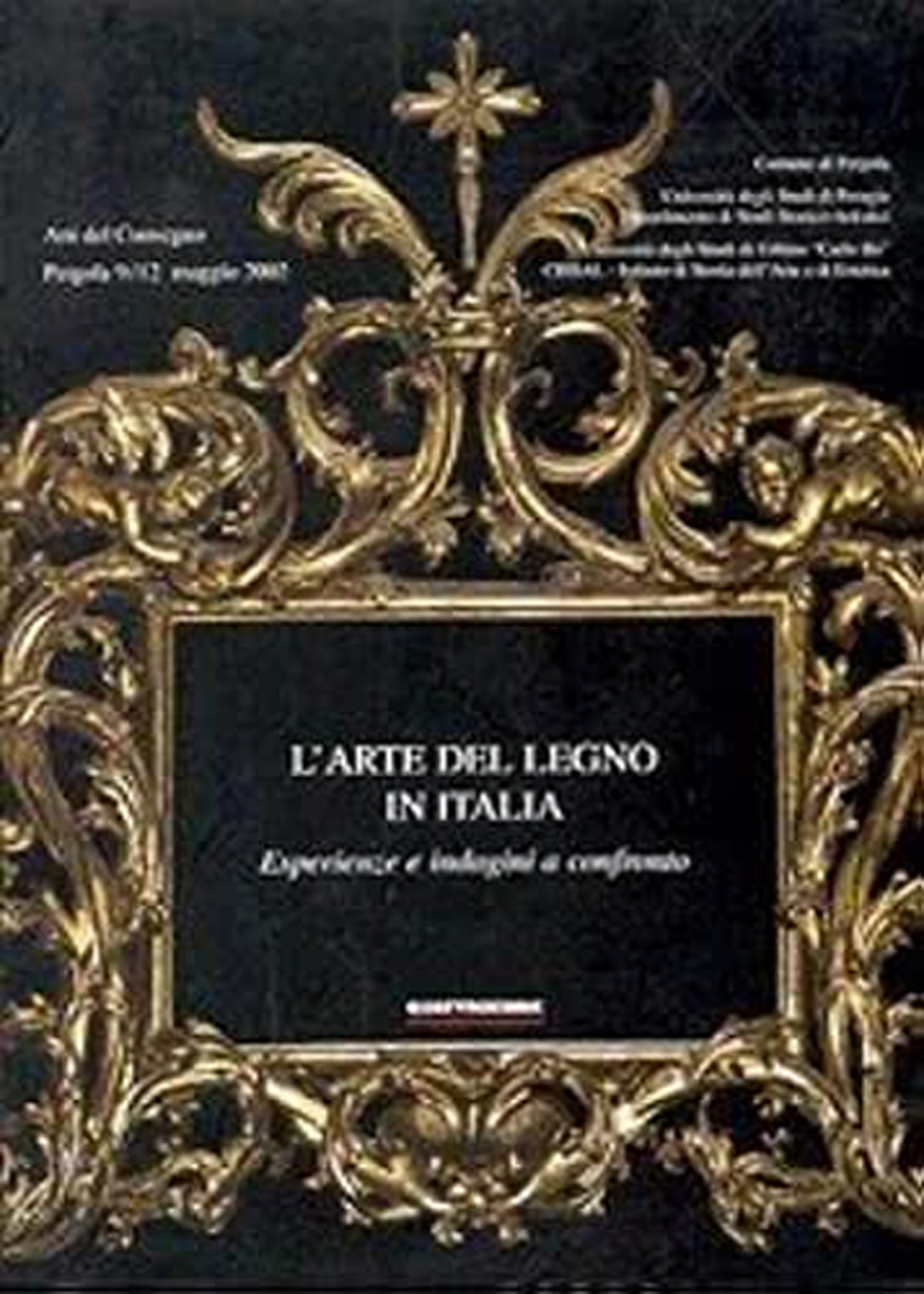 L'arte del legno in Italia. Esperienze e indagini a confronto. …