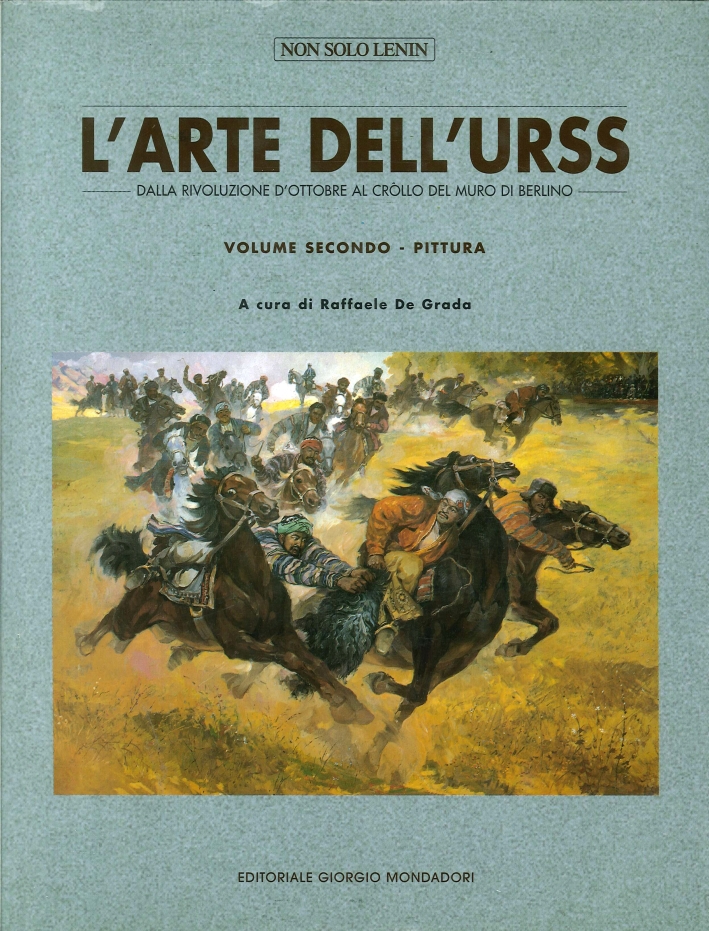 L'arte dell'URSS. Dalla Rivoluzione di Ottobre al crollo del muro …