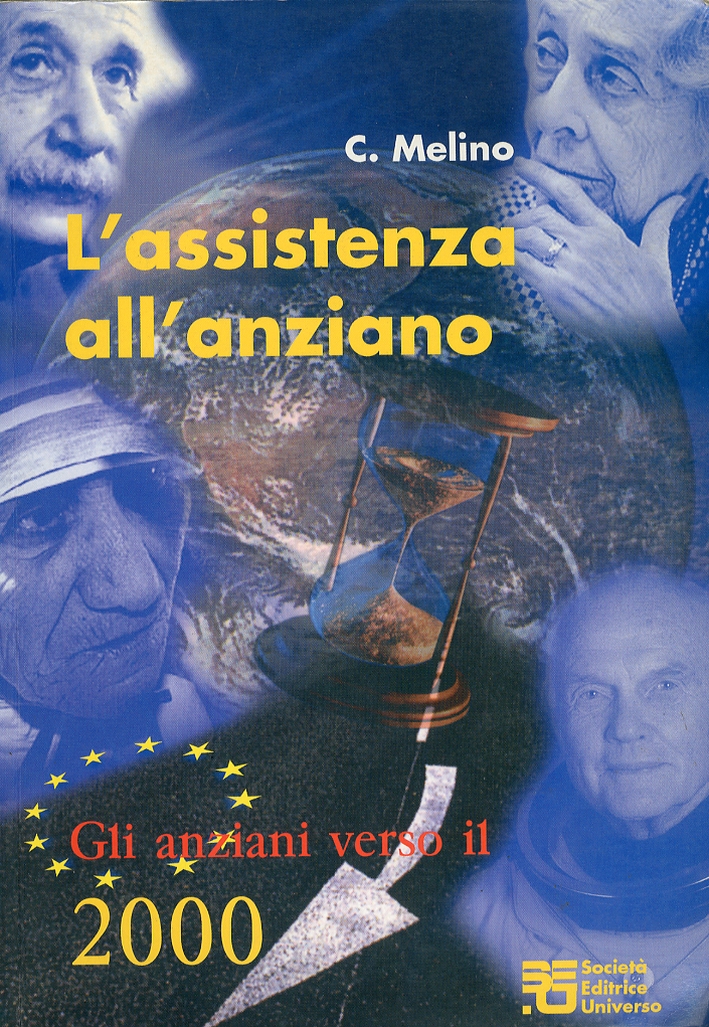 L'assistenza all'anziano. Gli anziani verso il 2000