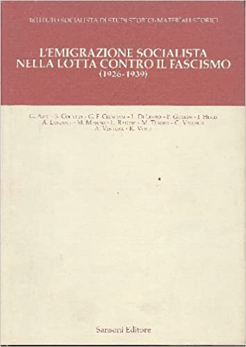L'emigrazione socialista nella lotta contro il fascismo (1926-1939)