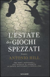 L'estate dei giochi spezzati