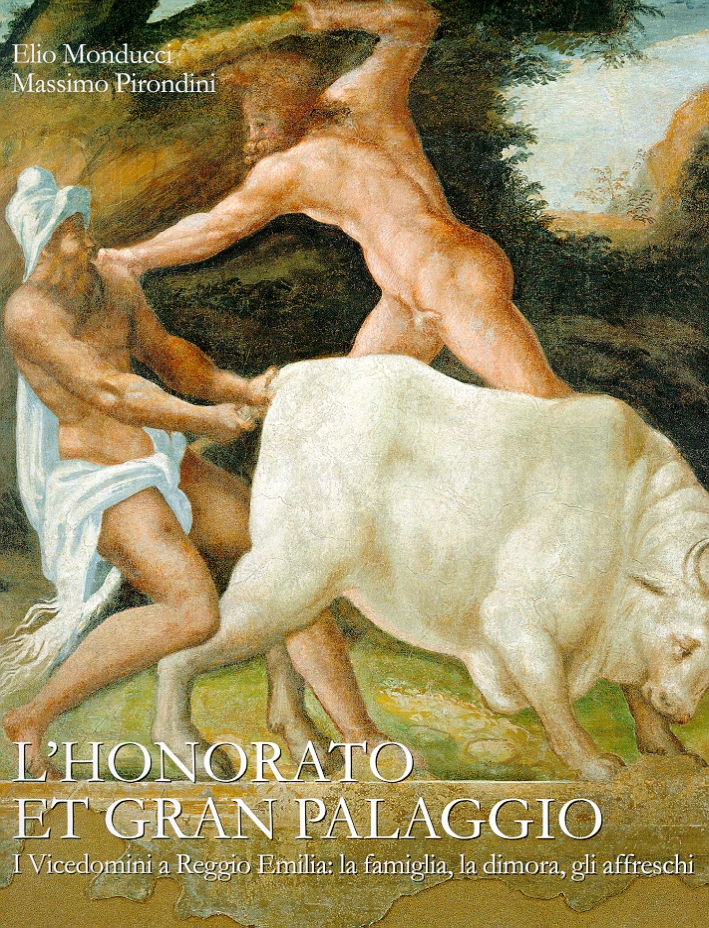 L'Honorato et Gran Palaggio. I Vicedomini a Reggio Emilia. La …