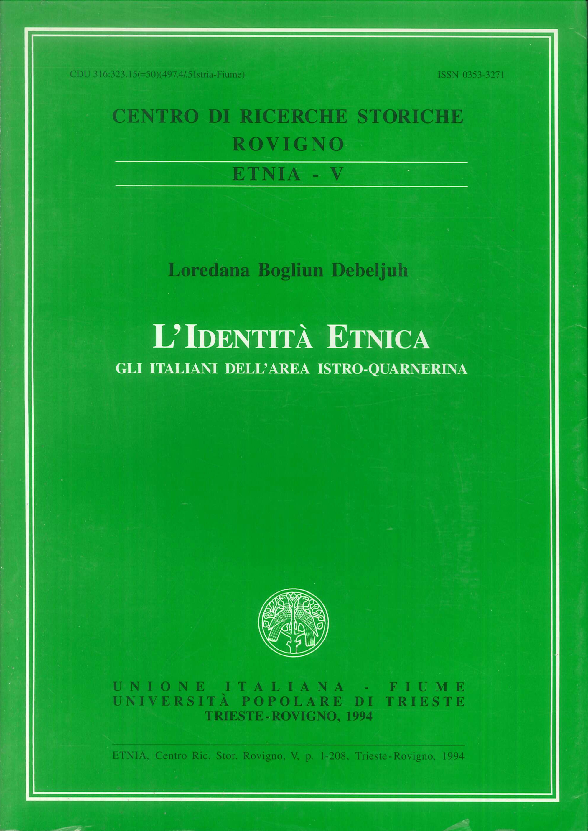 L'Identità Etnica. Gli Italiani Dell'Area Istro-Quarnerina