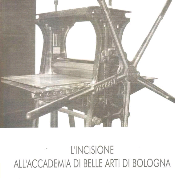L' Incisione all'Accademia di Belle Arti di Bologna