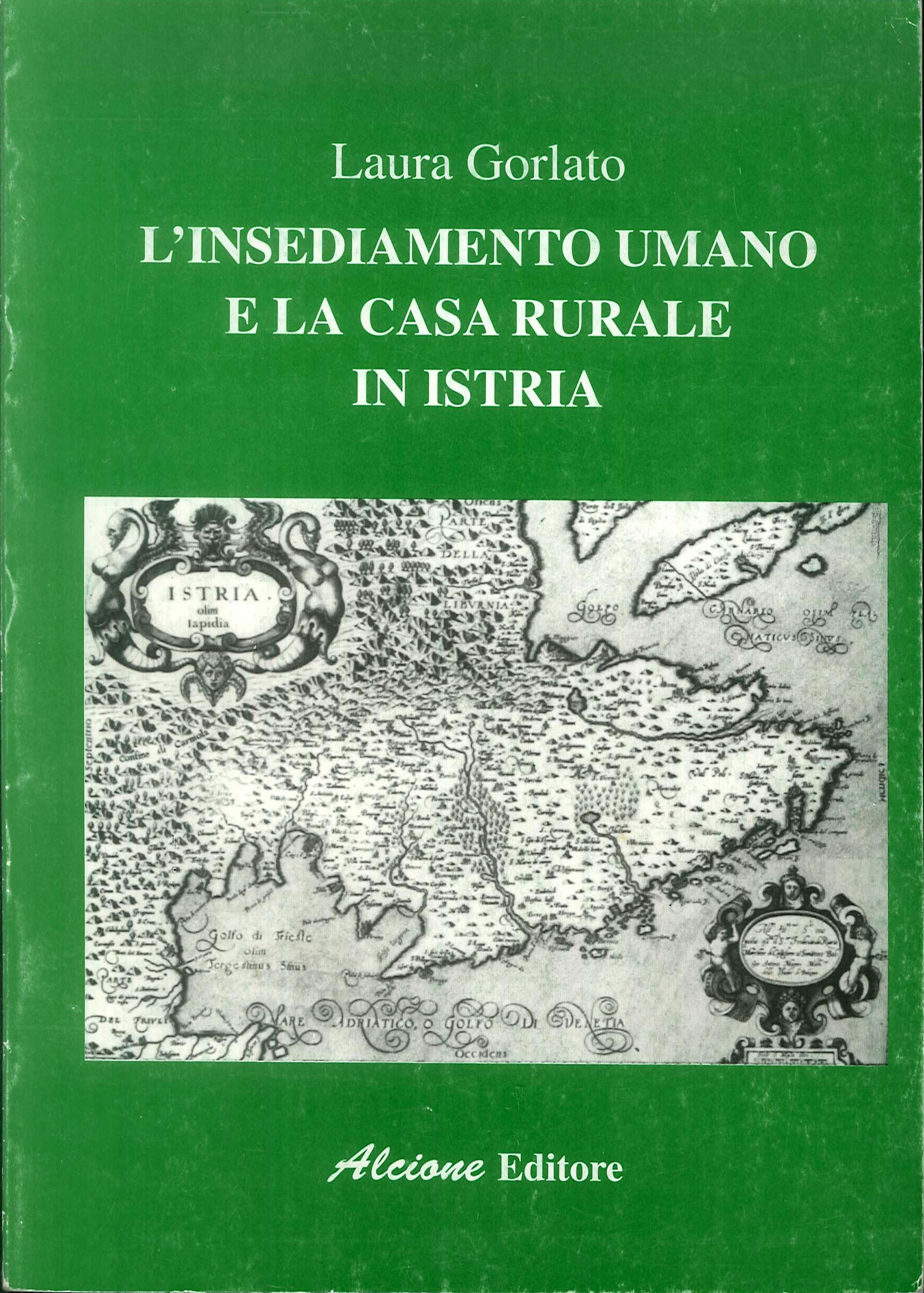 L'insediamento umano e la casa rurale in Istria.