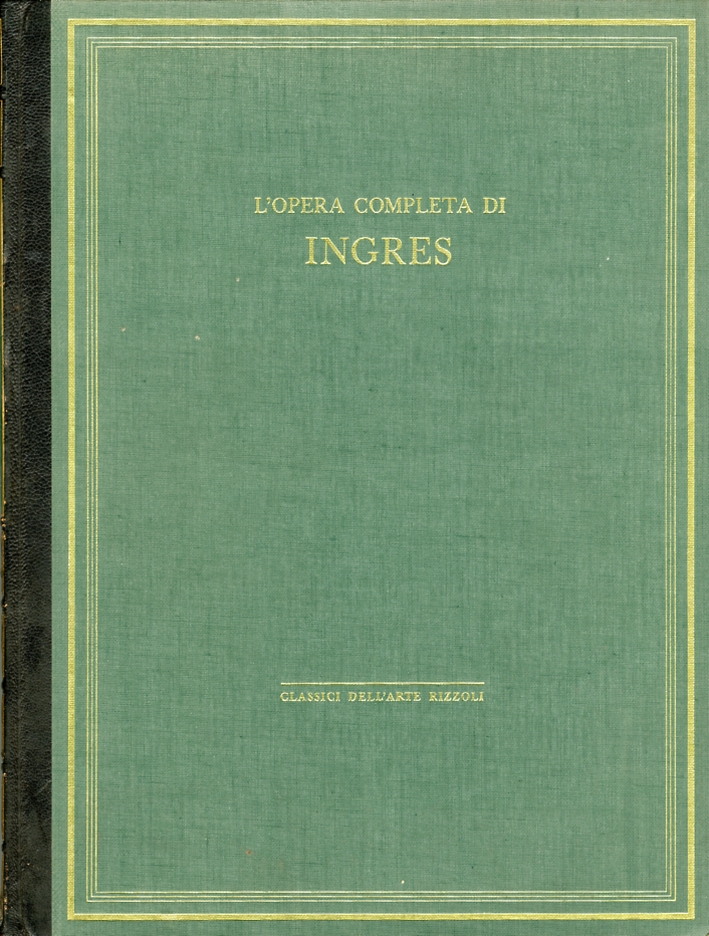 L'opera completa di Ingres
