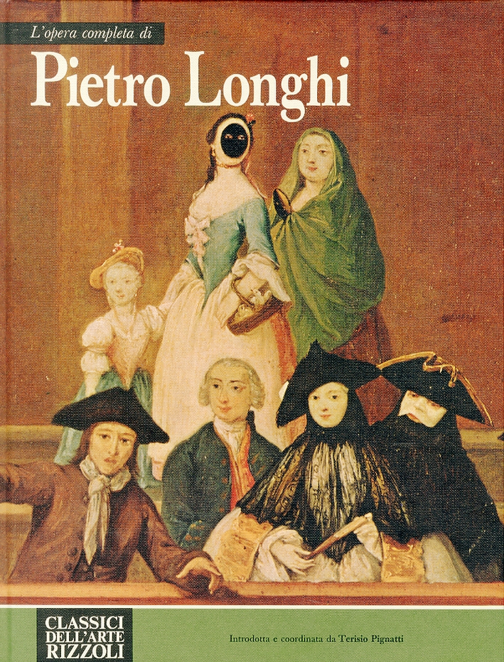 L'opera completa di Pietro Longhi