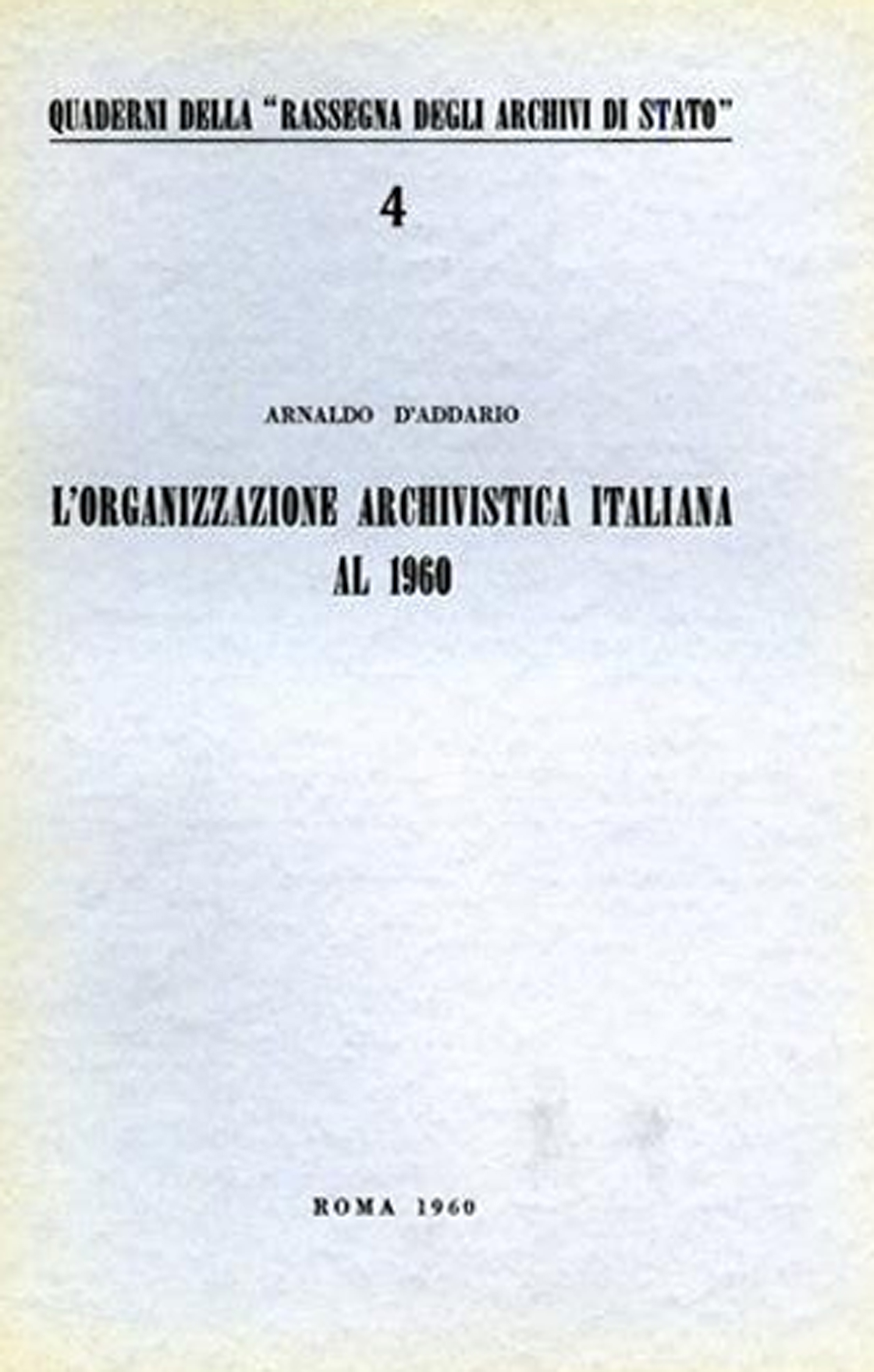L'organizzazione archivistica italiana al 1960