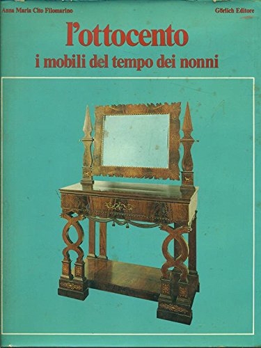 L'ottocento mobili del tempo dei nonni