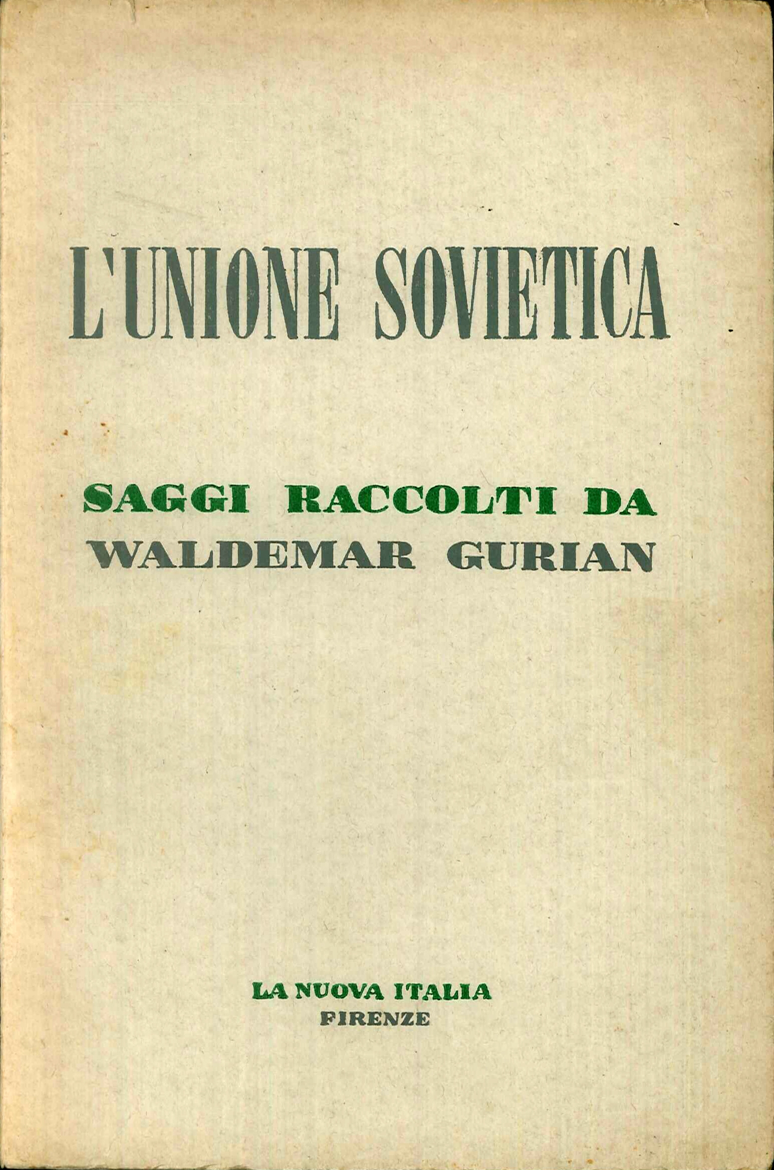 L'Unione Sovietica. Presupposti ideologia realtà politica