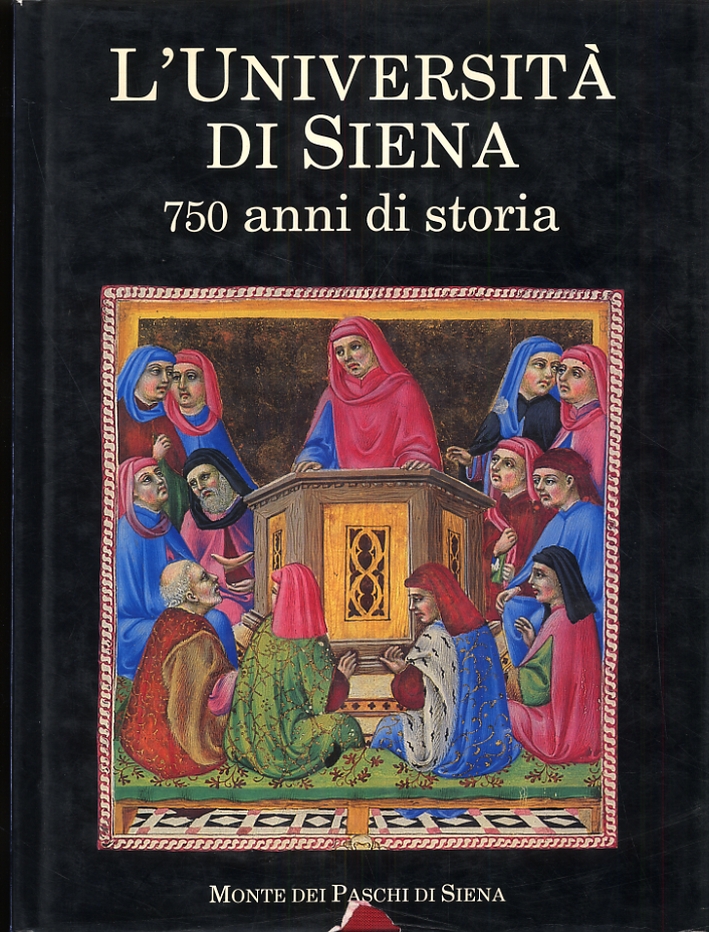 L'Università di Siena. 750 anni di storia