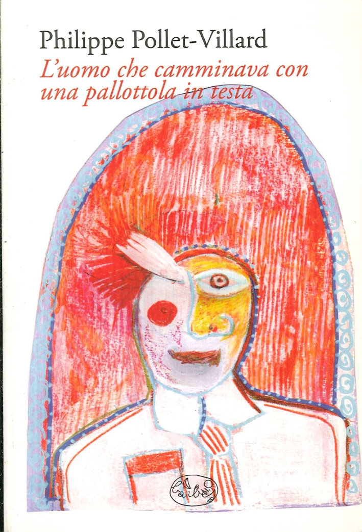L'uomo che camminava con una pallottola in testa
