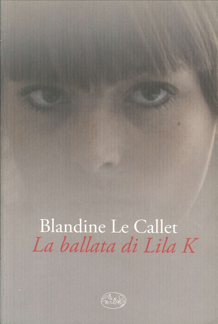 La ballata di Lila K