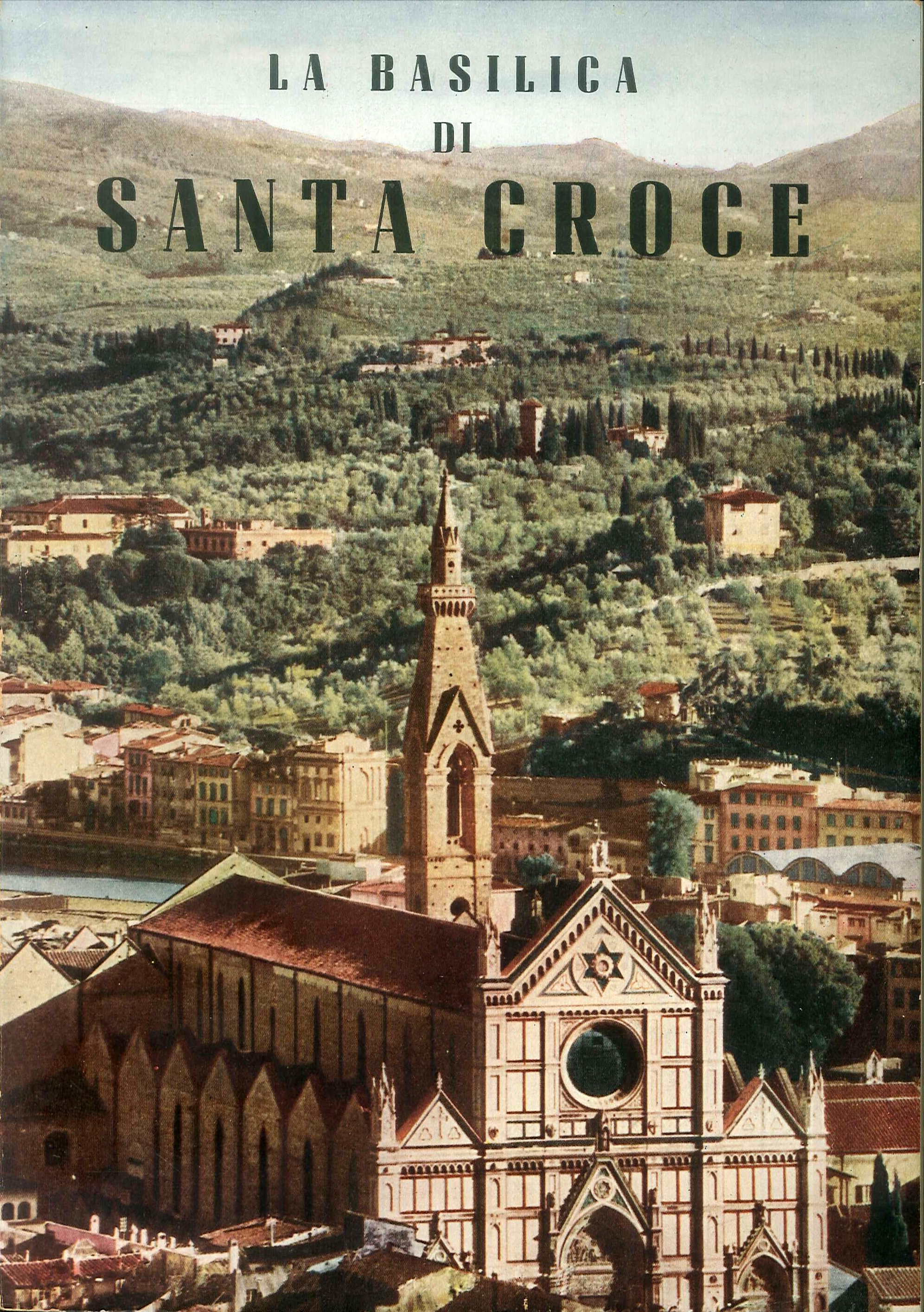 La Basilica di Santa Croce. Album - itinerario.