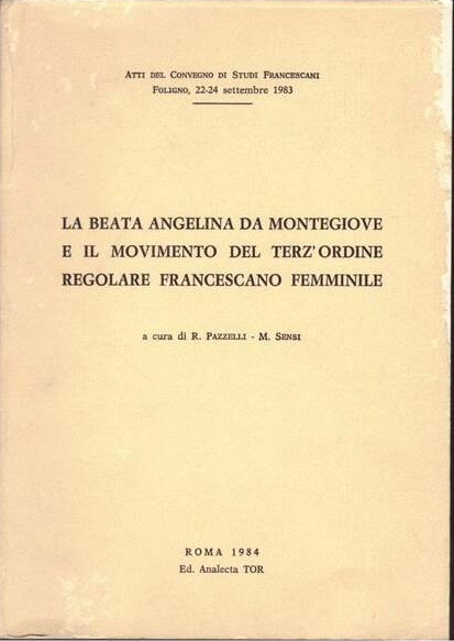 La Beata Angelina Da Montegiove e il Movimento del Terz'Ordine …