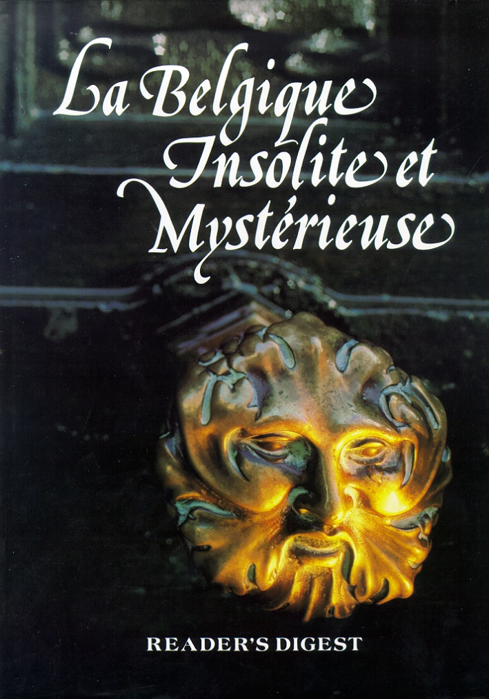 La Bélgique Insolite et Mystéries