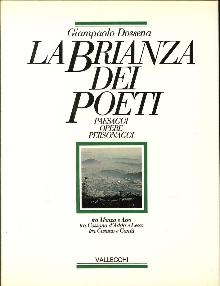 La Brianza dei Poeti. Paesaggi, Opere, Personaggi. tra Monza e …