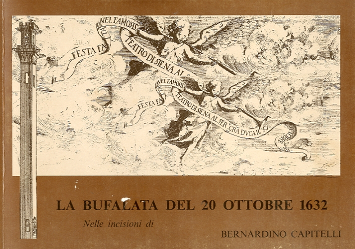 La bufalata del 20 ottobre 1632 nelle incisioni di Bernardino …