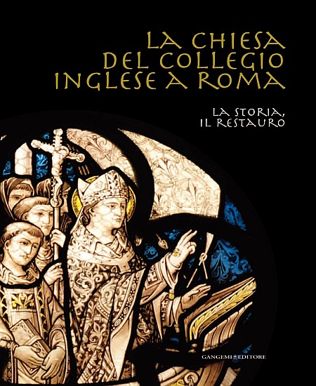 La Chiesa del Collegio Inglese a Roma. La Storia, il …